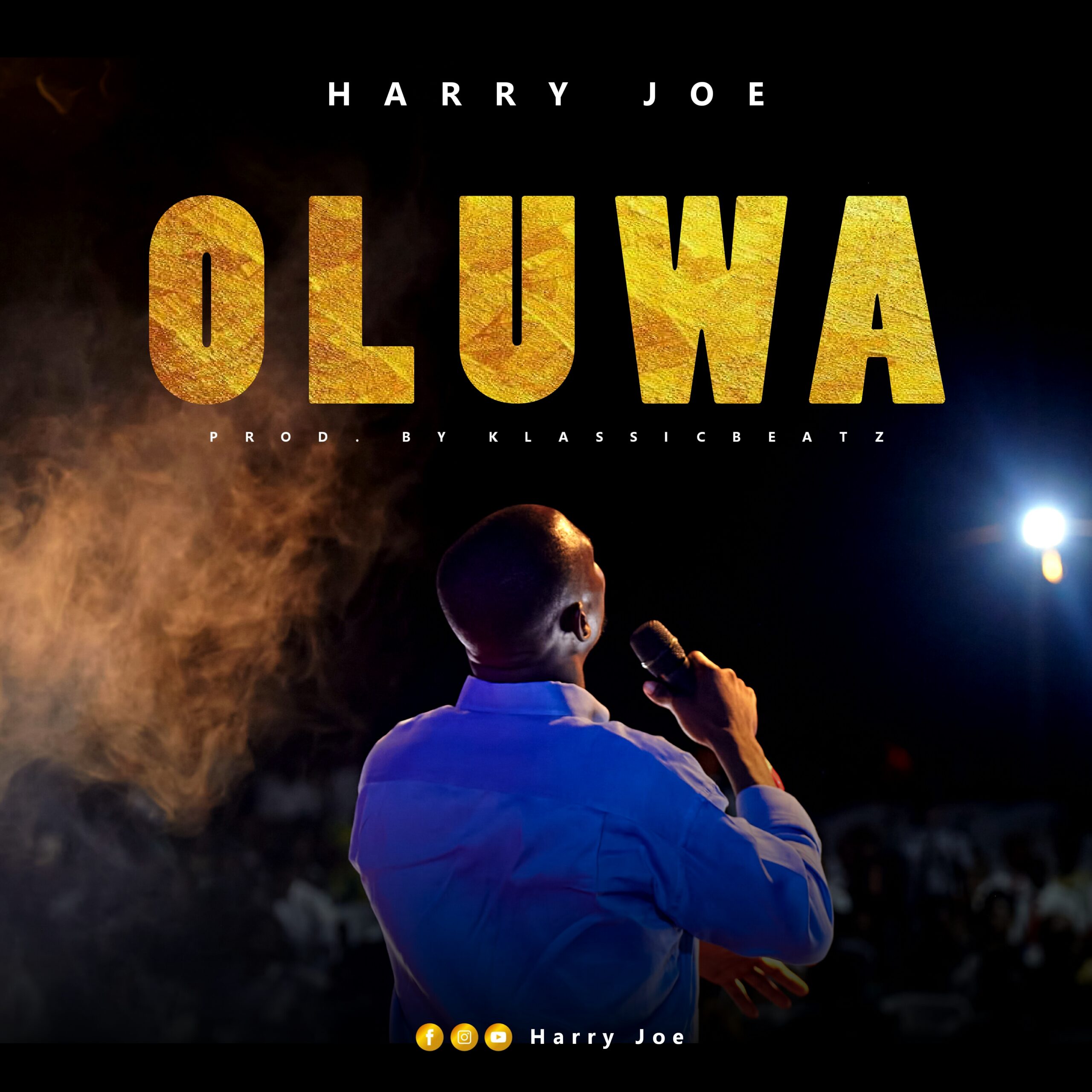 NEW MUSIC: Harry Joe - Oluwa