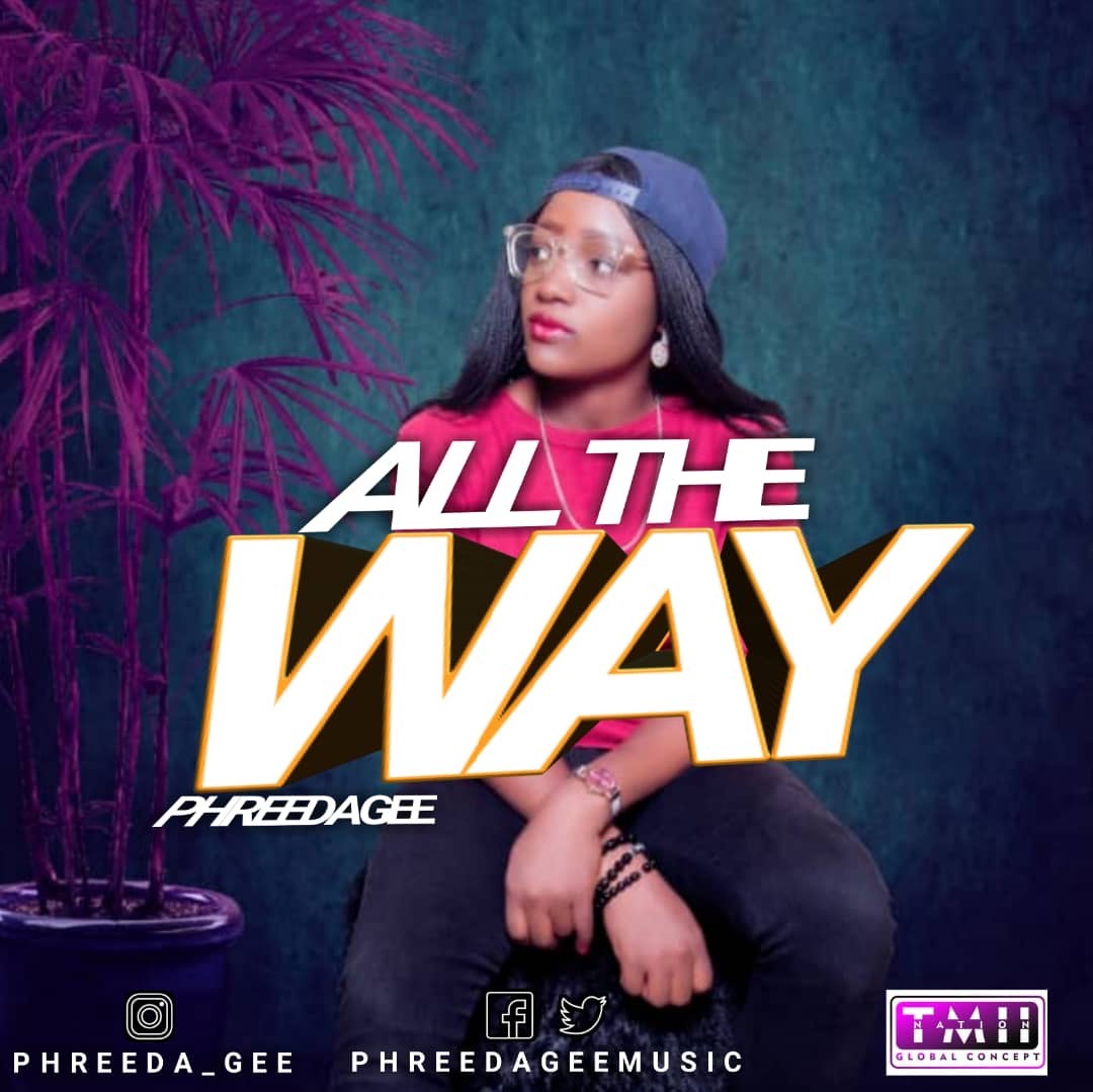 Music: Phreedagee - All The Way