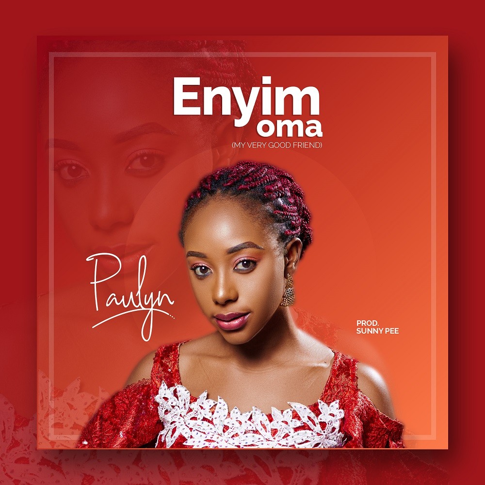 Music: Paulyn - Enyim Oma