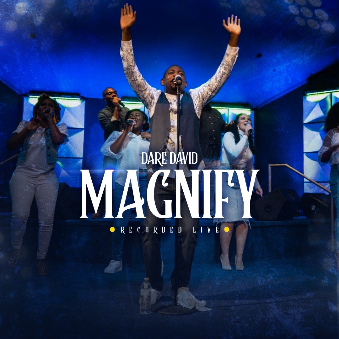 [MUSIC + VIDEO]: Magnify – Dare David