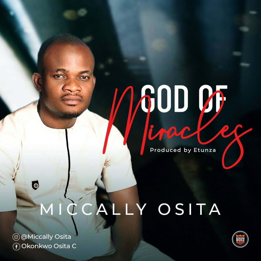 Video: Miccally Osita - God of Miracles