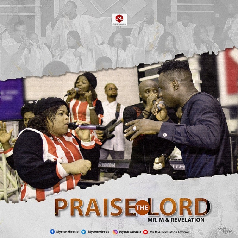 Full Lyrics: Praise the Lord by Mr. M & Revelation | Sing Along