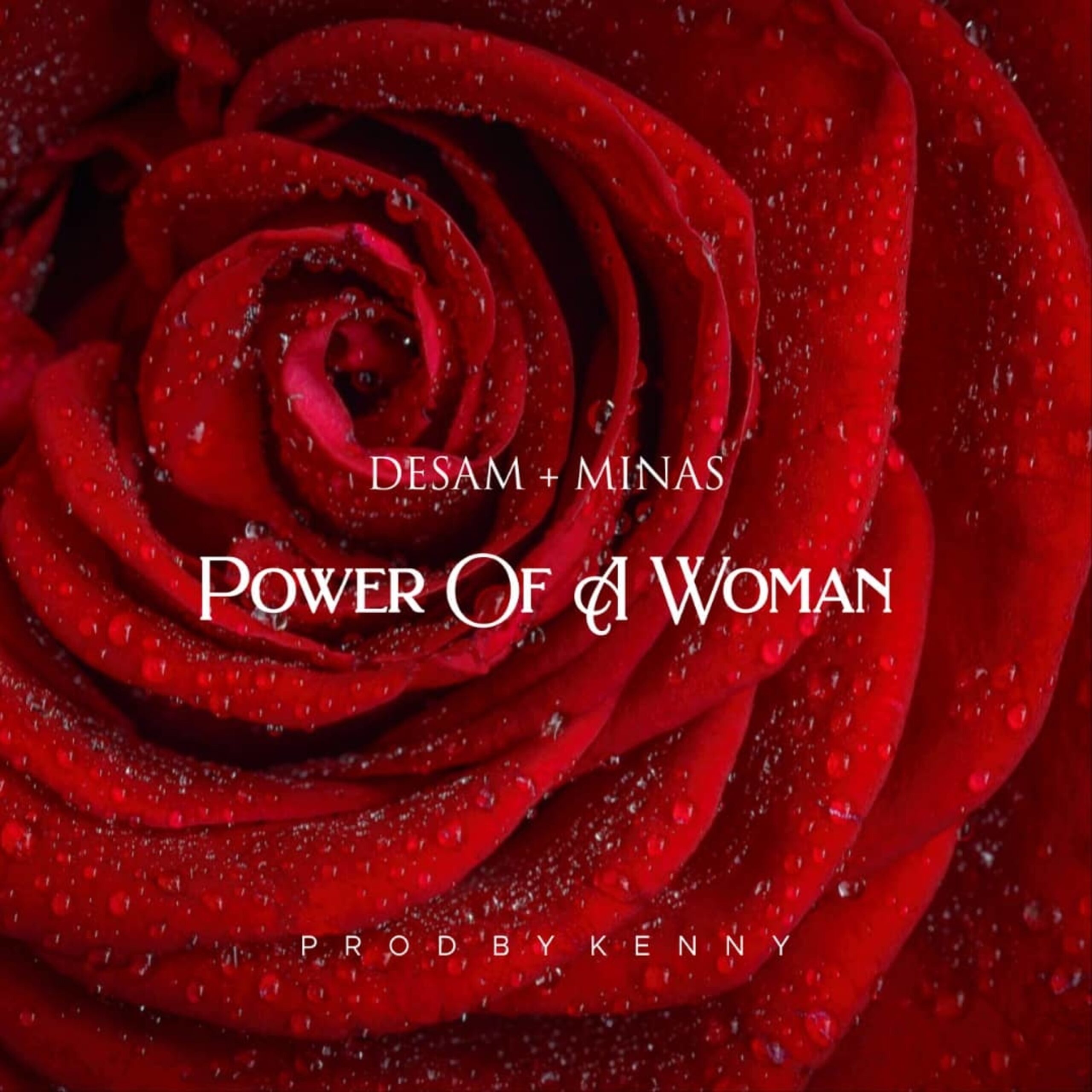 MUSIC: DESAM– POWER OF A WOMAN ft MINAS