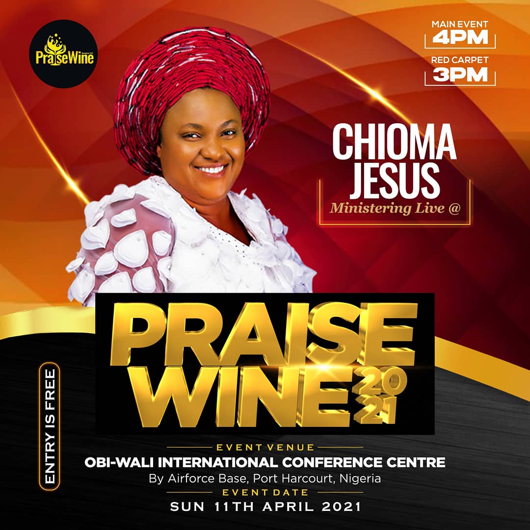 BRACE UP FOR AN AWESOME EVENING OF UNRESTRICTED PRAISE AT PRAISEWINE 2021 | SUNDAY, APRIL 11