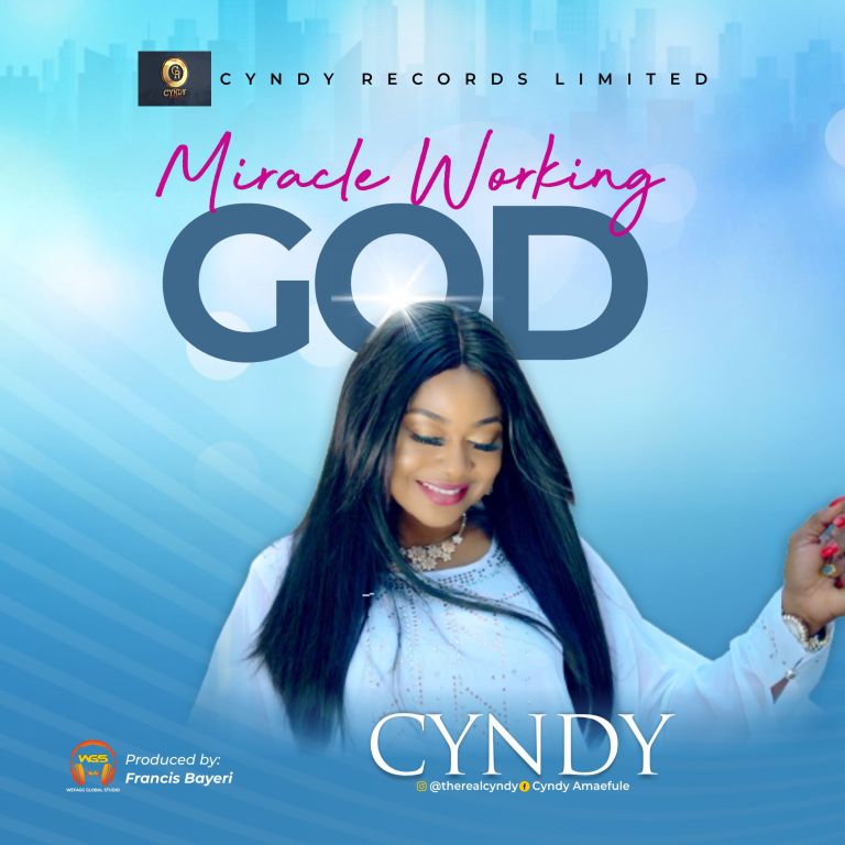 Music: Cyndy - Miracle Working God