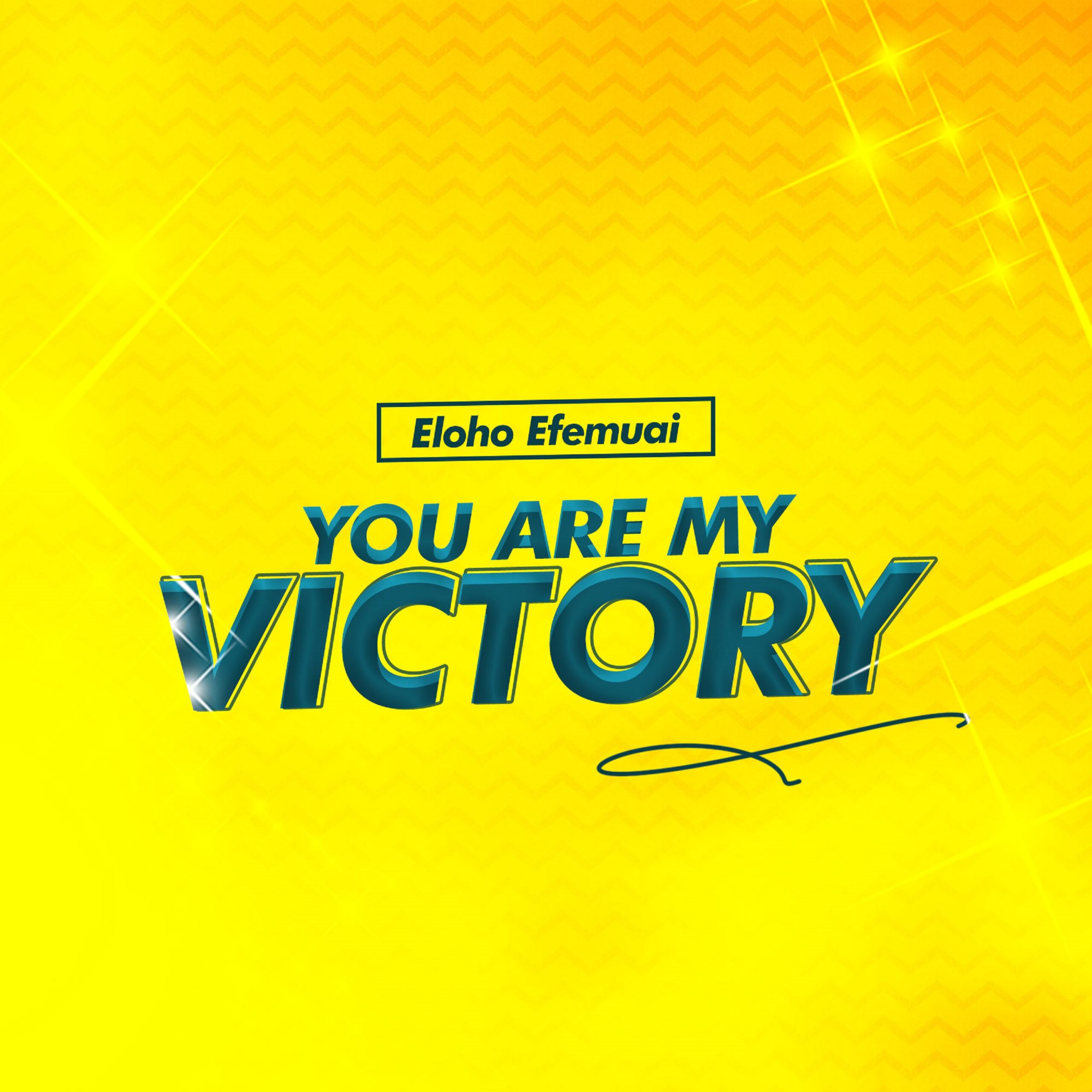 Eloho Efemuai shares new single "You are my Victory"
