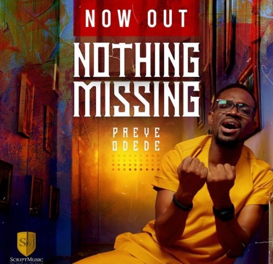 Video: Preye Odede - Nothing Missing