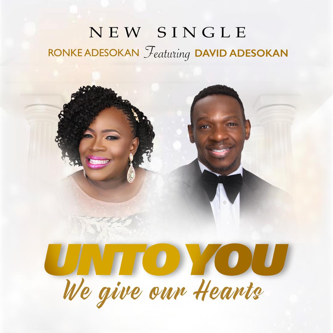 Music: Ronke Adesokan - Unto You We Give Our Hearts ft David Adesokan