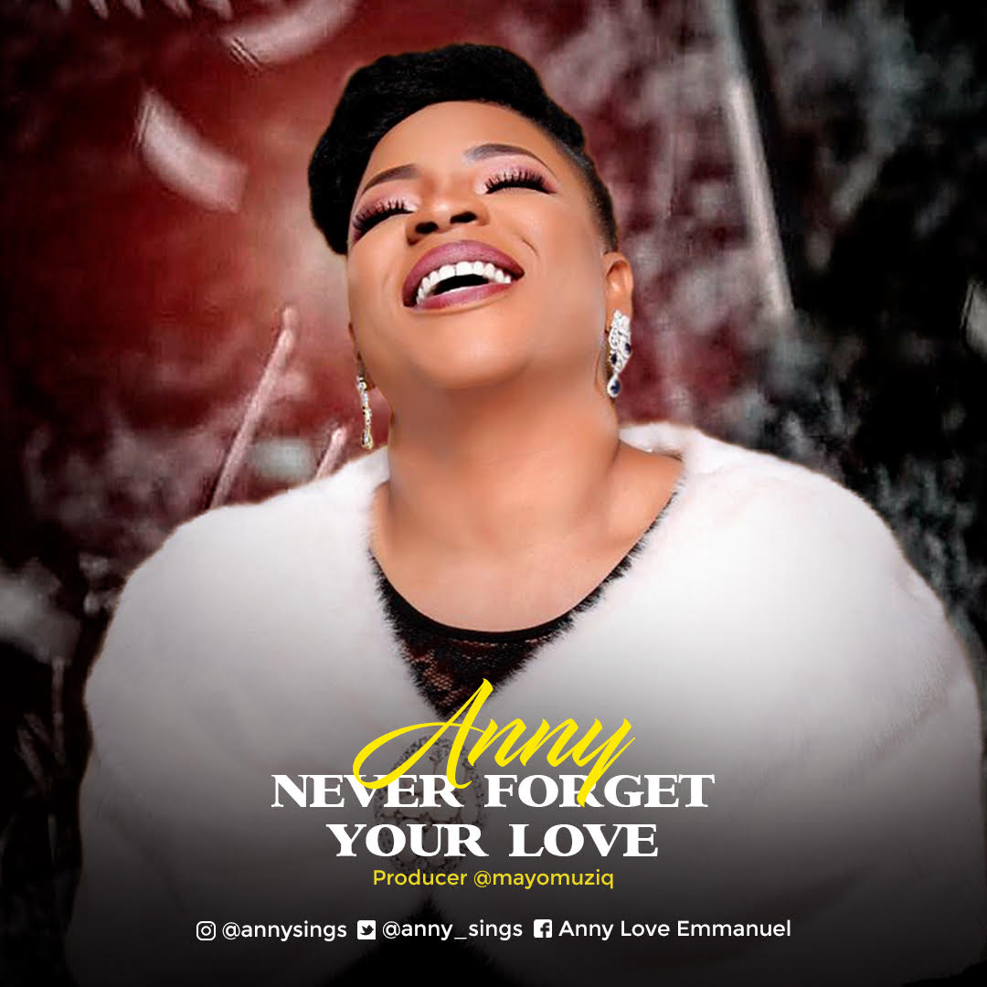 Music: Anny - Never Forget Your Love