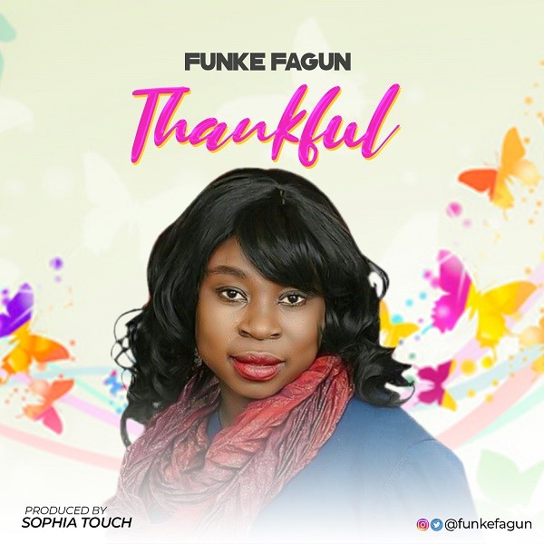 [Music] Thankful – Funke Fagun