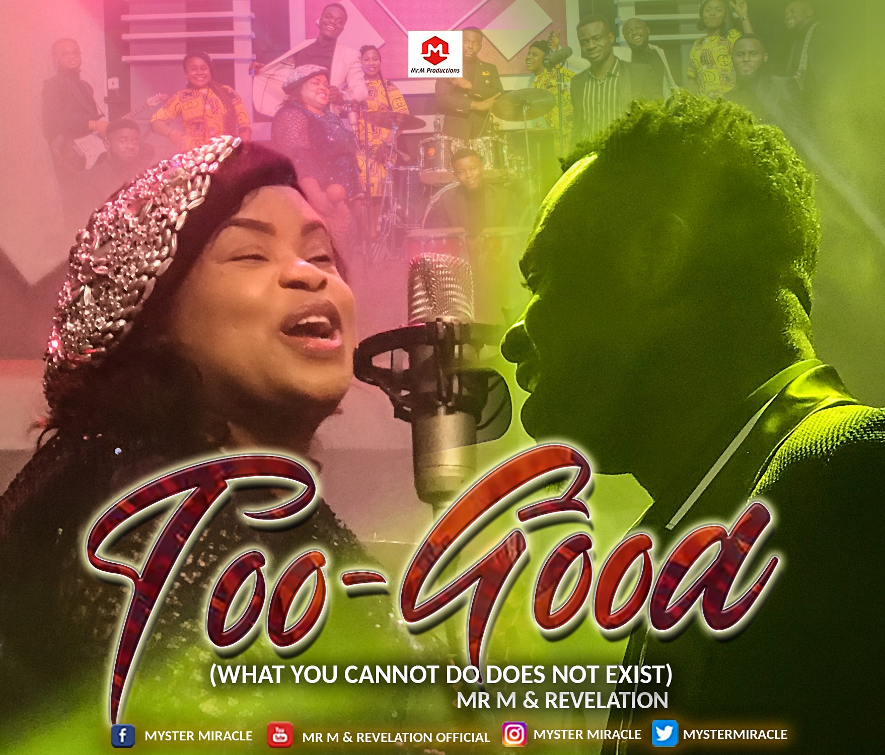 MP3 + Video: Mr M & Revelation - Too Good (+Lyrics)