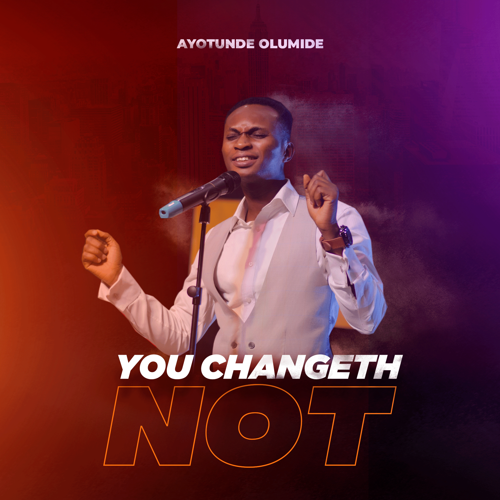 MINISTER, AYOTUNDE OLUMIDE RELEASES NEW SINGLE “YOU CHANGETH NOT”