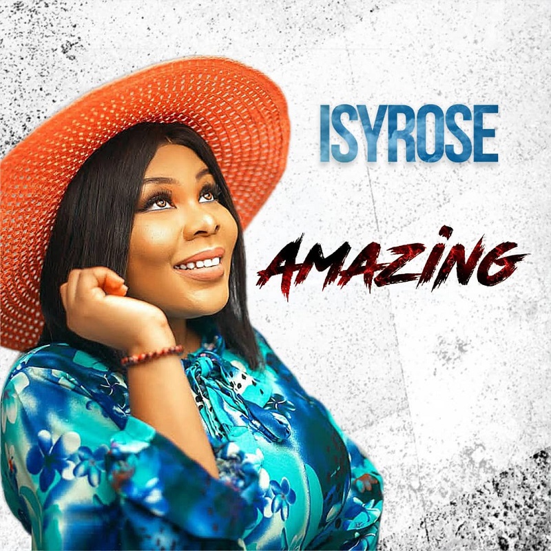 Music+Video: Isyrose - Amazing