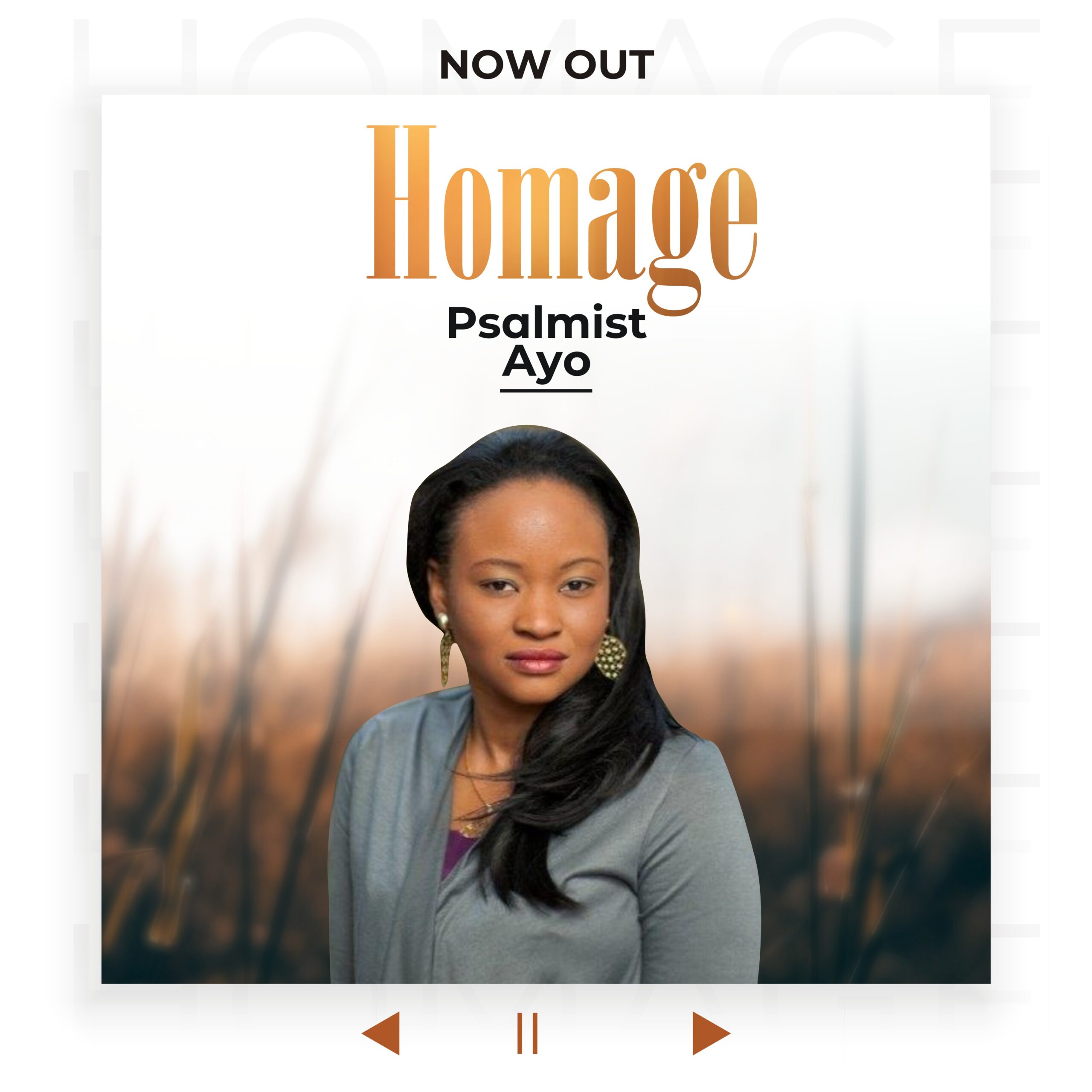 Audio + Lyrics Video: Homage by Psalmist Ayo