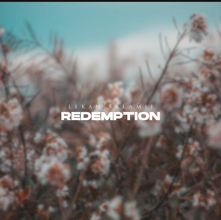 EP: Lekan Salamii – Redemption