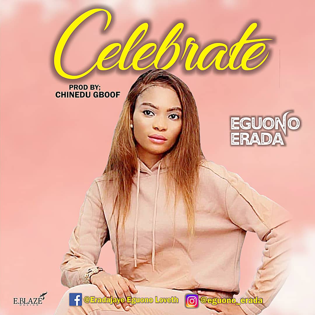 Music: Eguono Erada - Celebrate