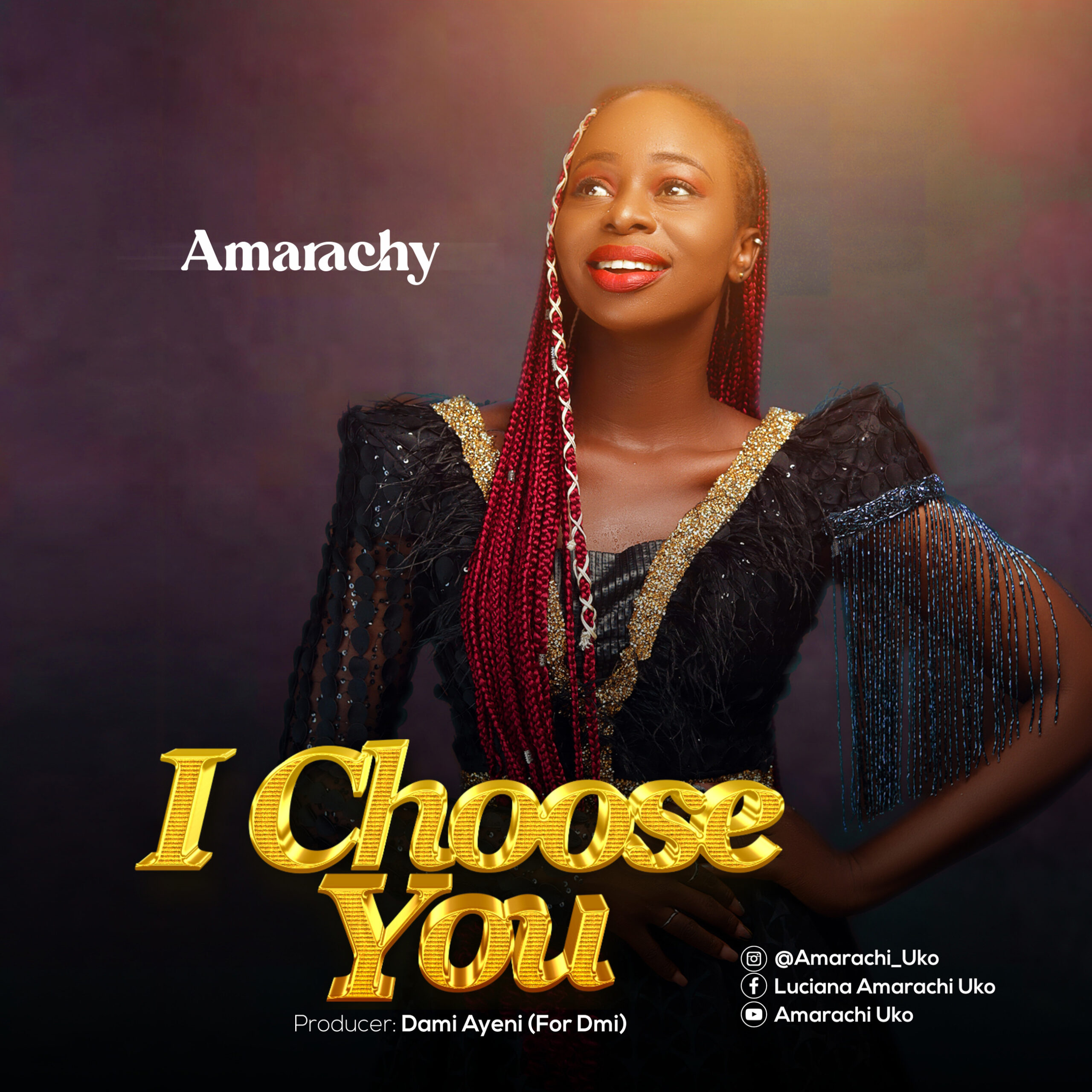 SPARKLE TALENT HUNT SEASON ONE WINNER, AMARACHY RELEASES DEBUT SINGLE, "I CHOOSE YOU"
