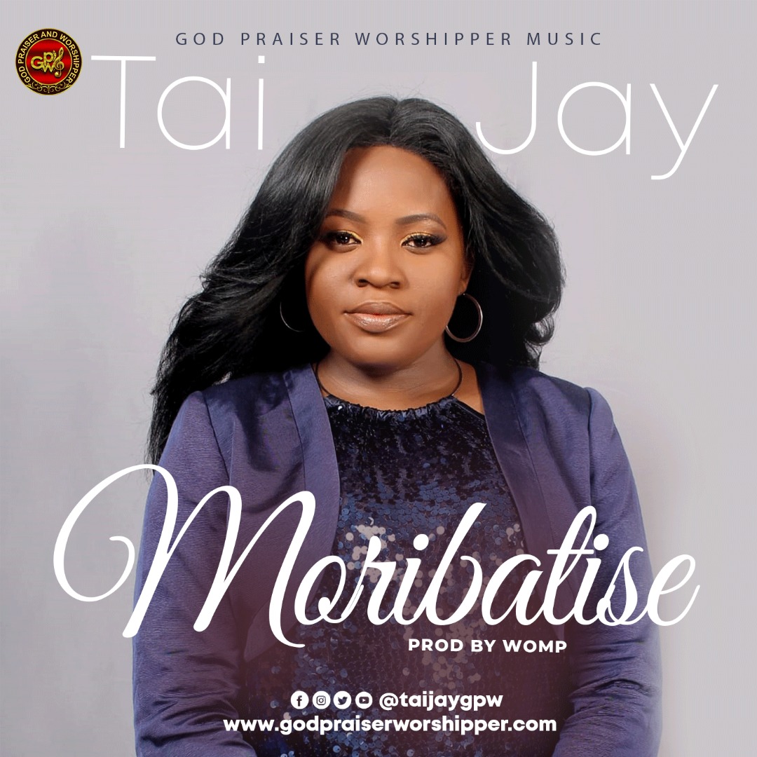 MUSIC: Tai Jay - (Moribatise)
