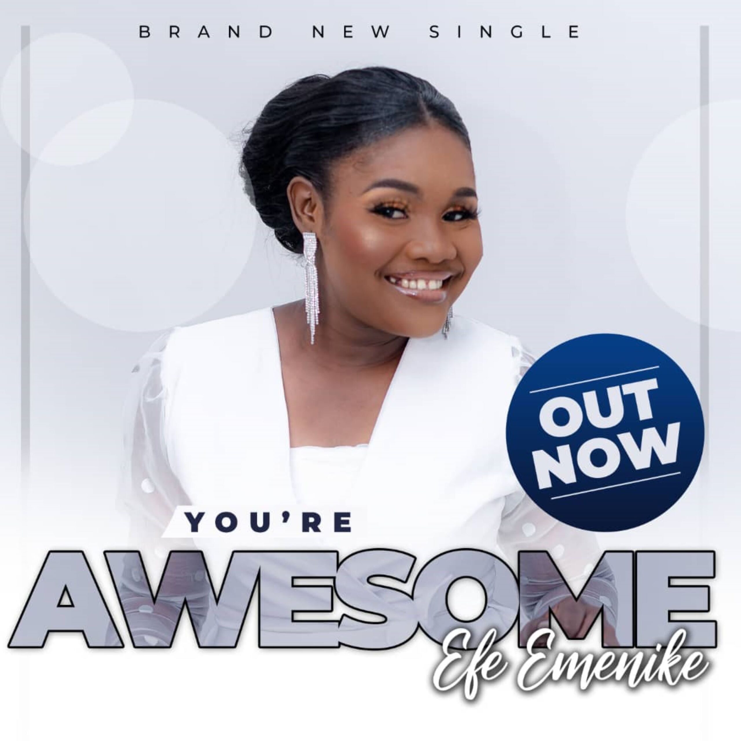 MUSIC: YOU’RE AWESOME - EFE EMENIKE