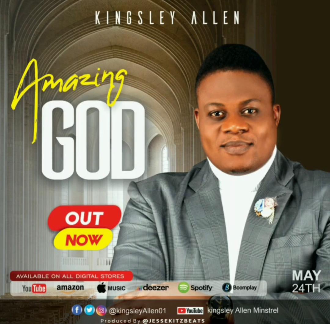 Music: Amazing God - Kingsley Allen