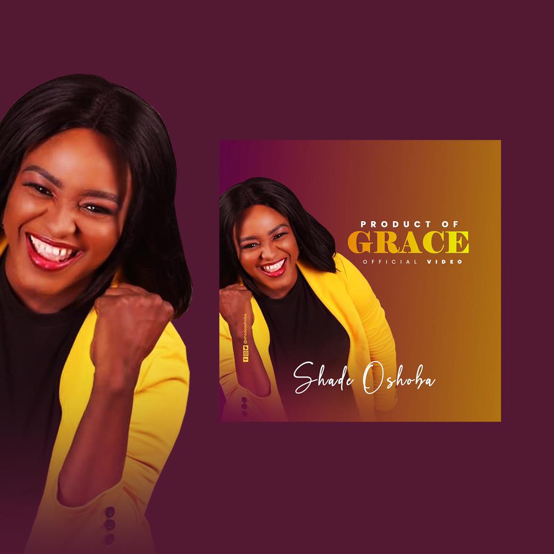 Shade Oshoba - "Product Of Grace