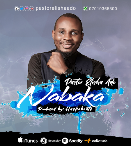 Music: Elisha Ado - Nabaka [FREE MP3 Download]