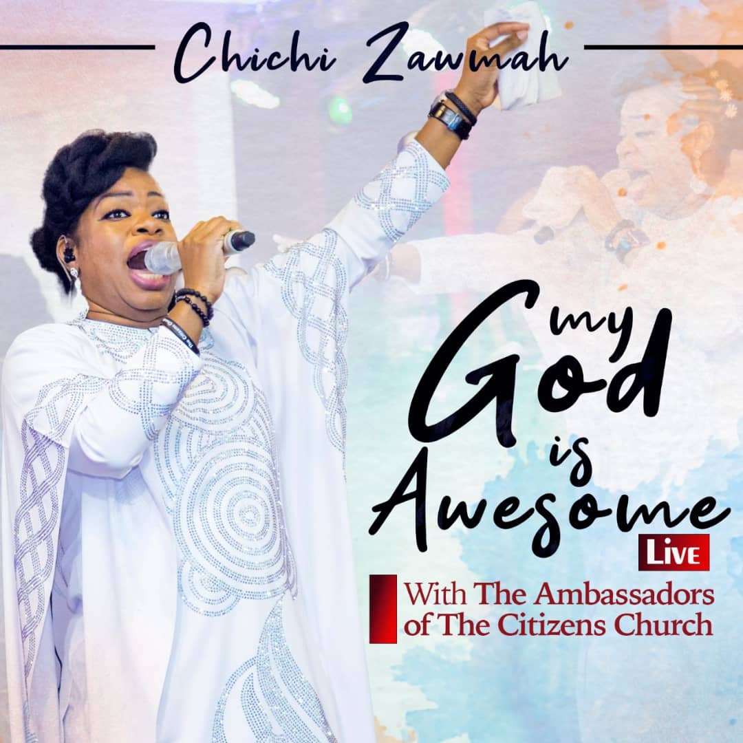 Live Video: Chichi Zawmah – My God is Awesome (+MP3)