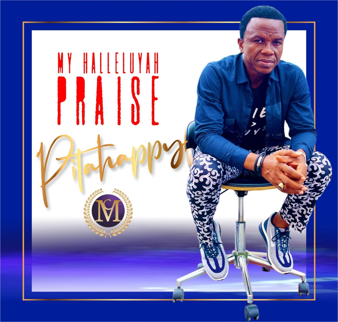 Music: "My Halleluyah Praise" By Pitahappy