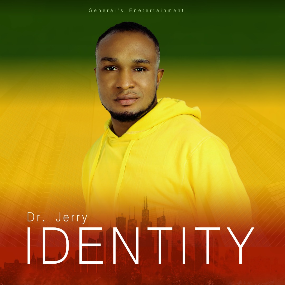 MUSIC: DR JERRY - "IDENTITY"