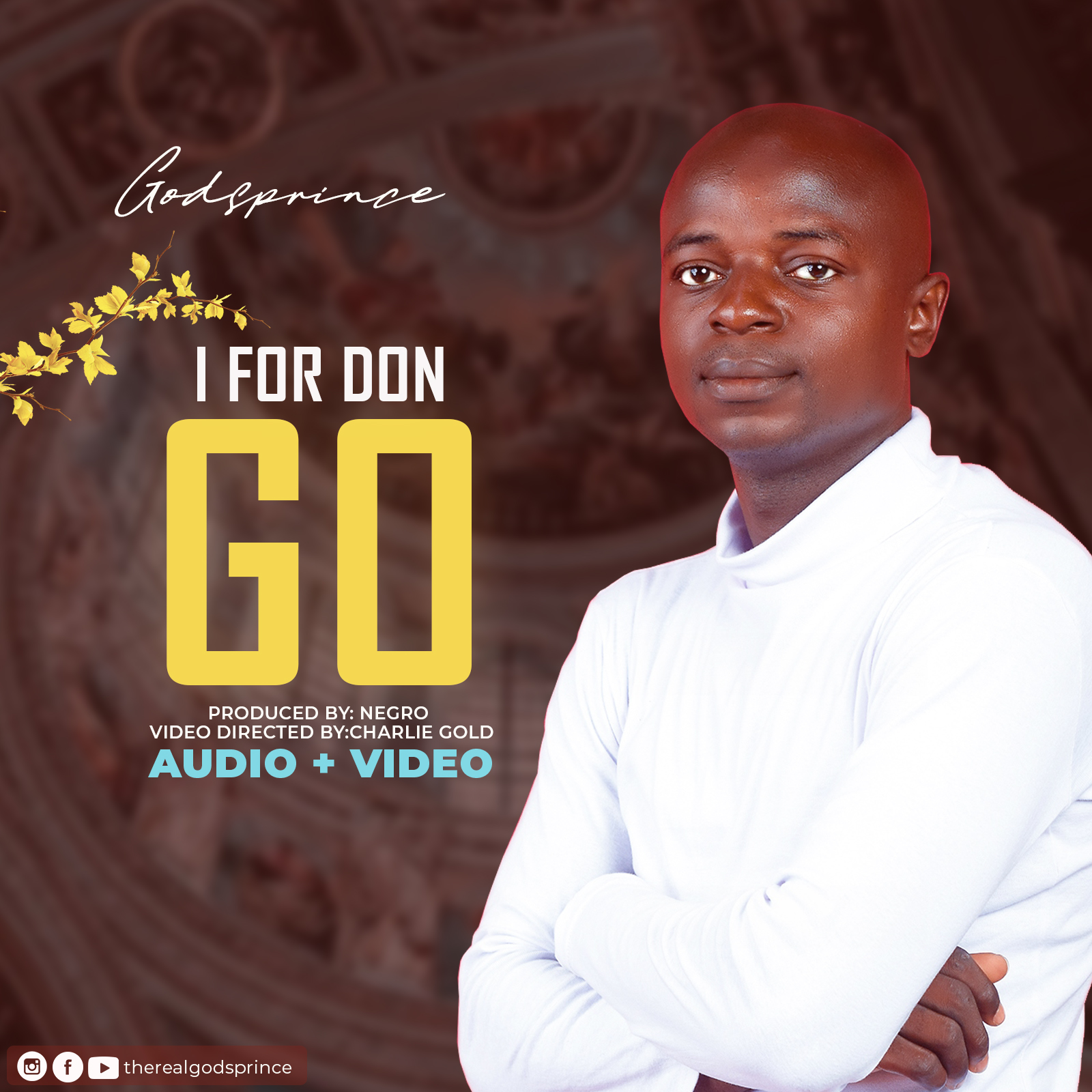 Music: Godsprince - I For Don Go