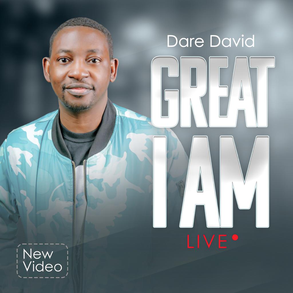 [Video] Great I Am (Live) – Dare David