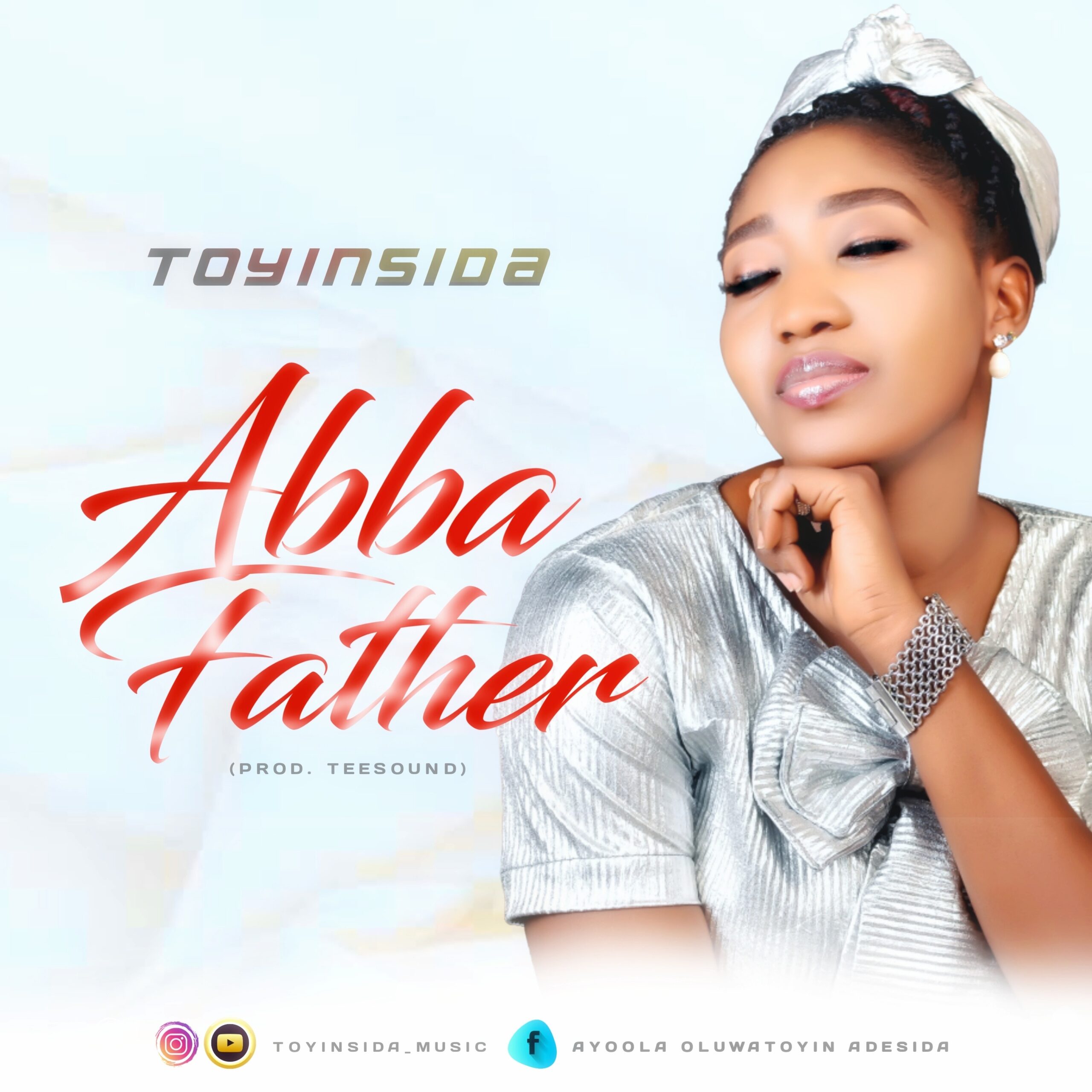 MUSIC: TOYINSIDA - ABBA FATHER