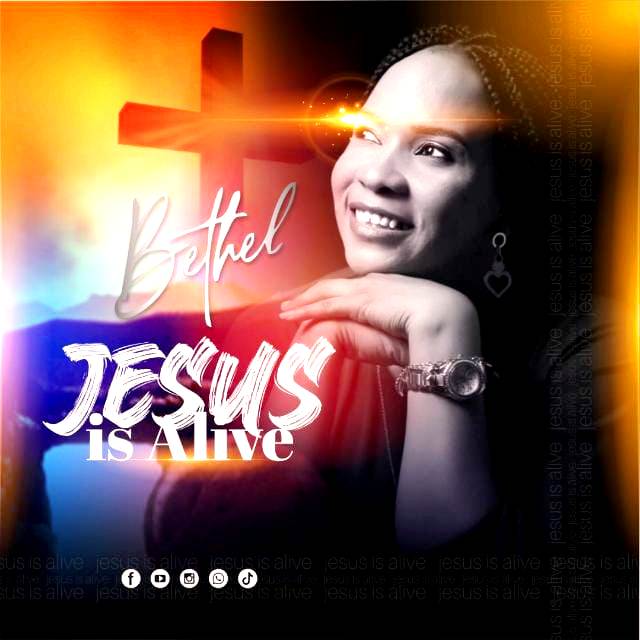 Music: “Jesus is Alive” By Bethel