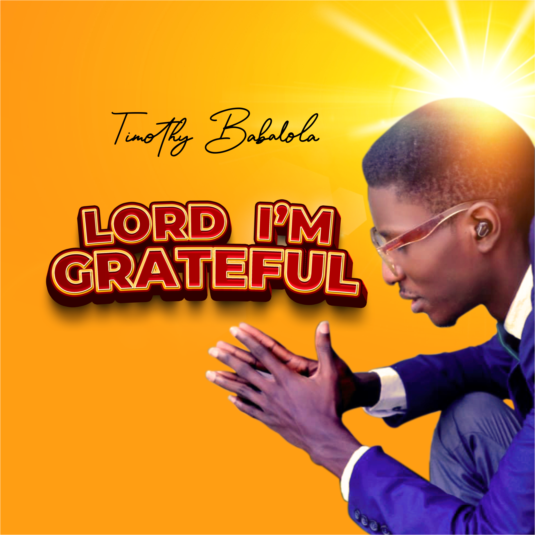 MUSIC: Timothy Babalola - (Lord I'm Grateful)