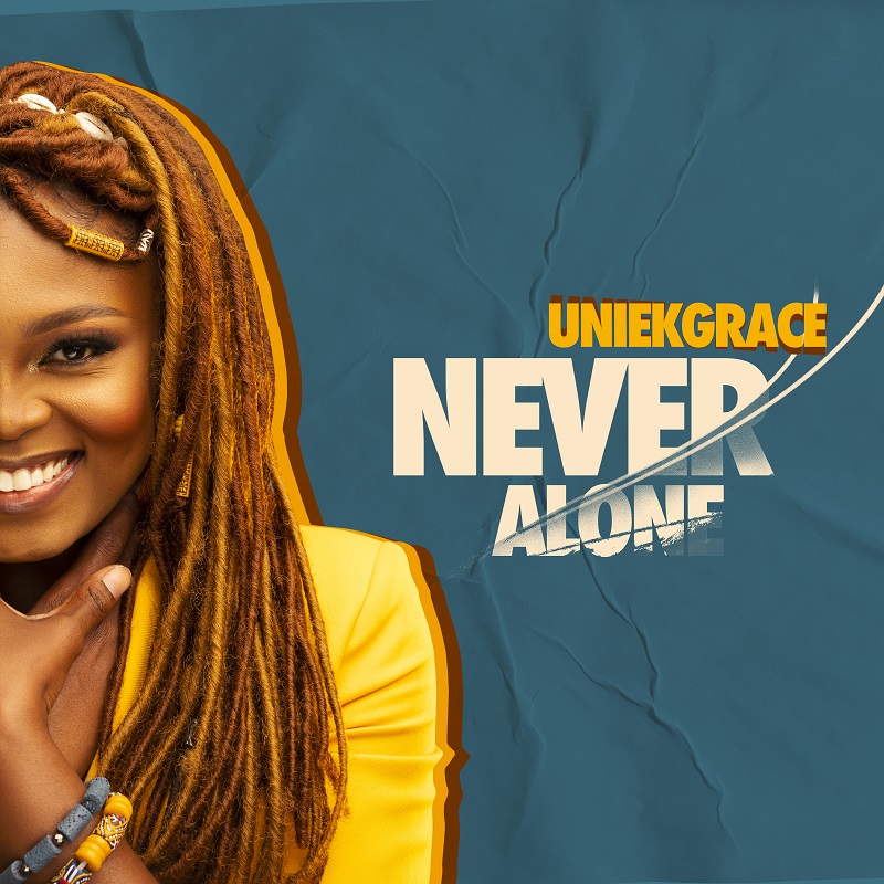 Music : Never Alone - UniekGrace