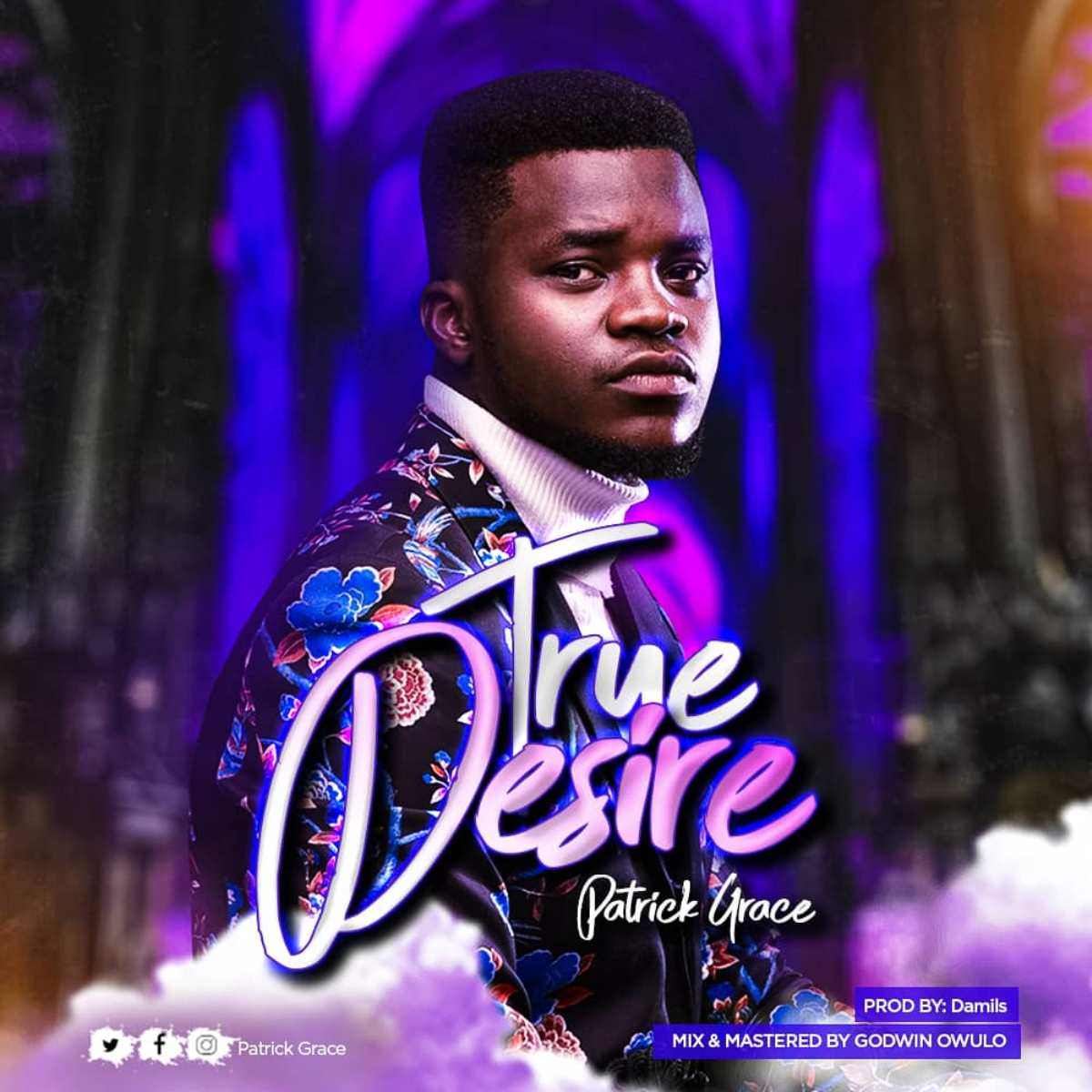 Music: Patrick Grace - True Desire