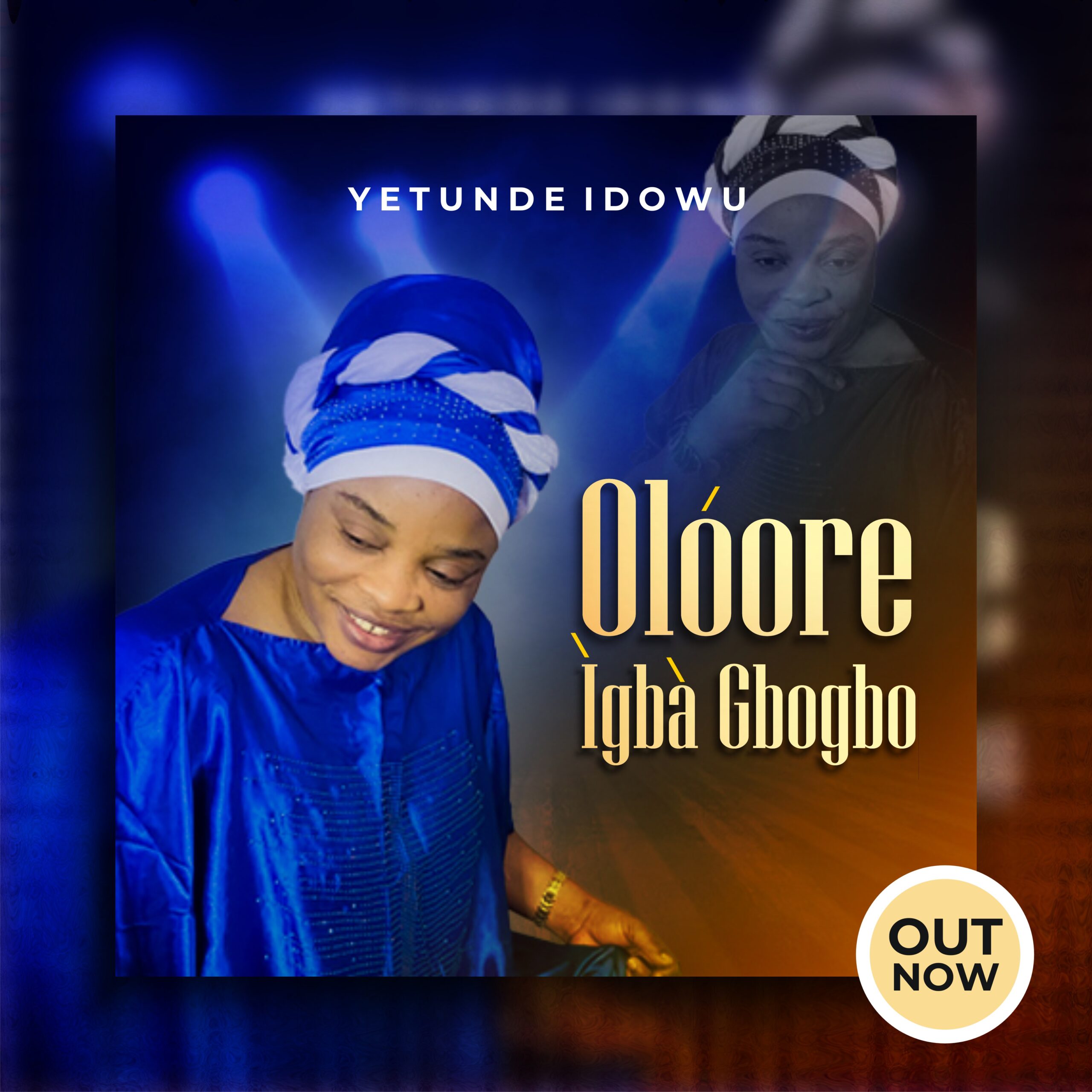 Audio + Lyrics Video: Oloore Igbe Gbogbo - Yetunde Idowu