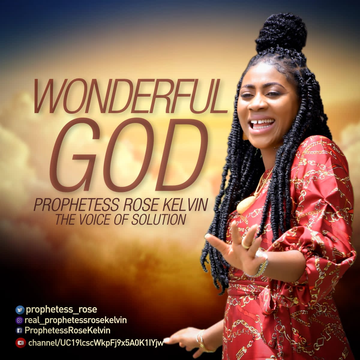 (MUSIC): PROPHETESS ROSE KELVIN - WONDERFUL GOD