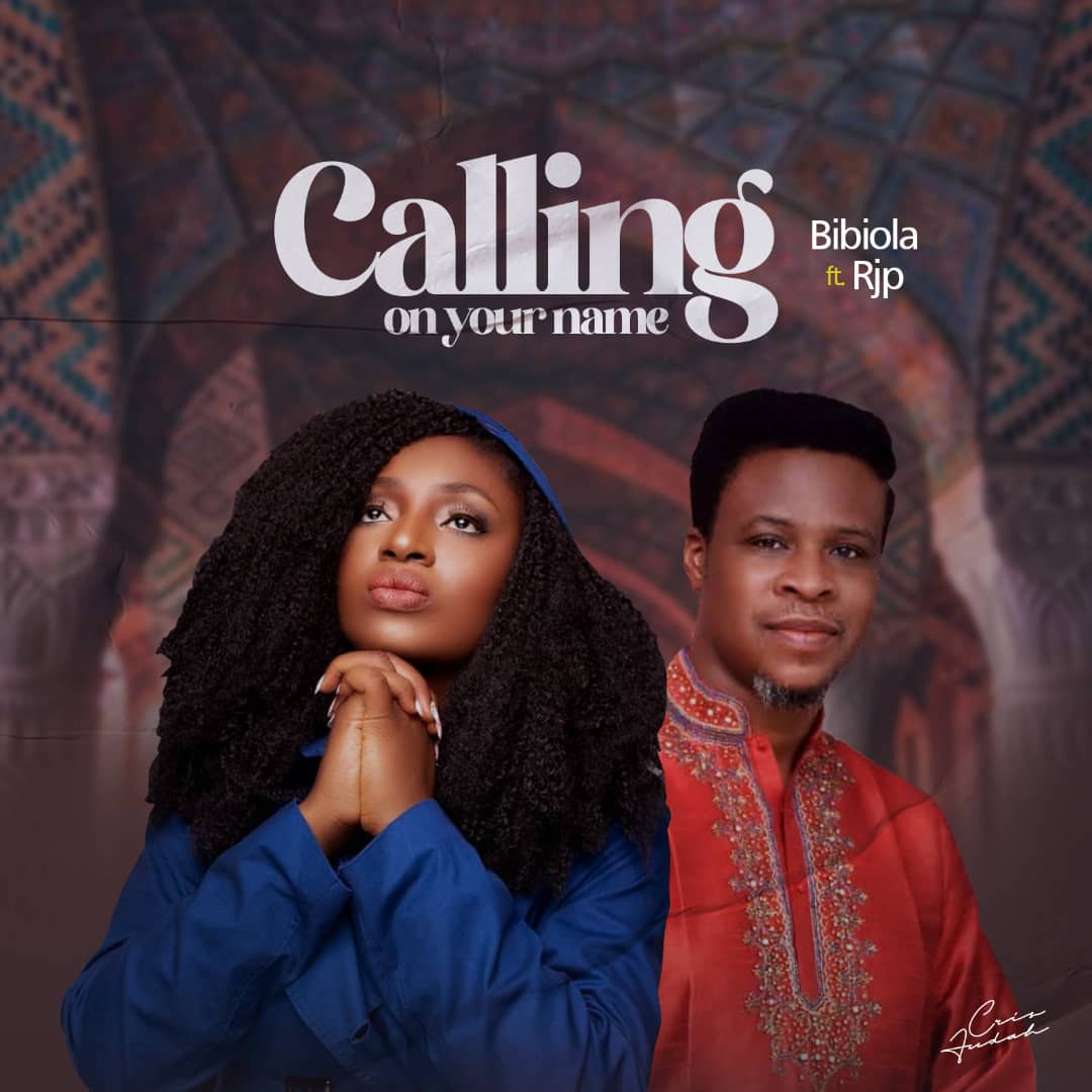 Bibiola - Calling On your name Featuring RJP