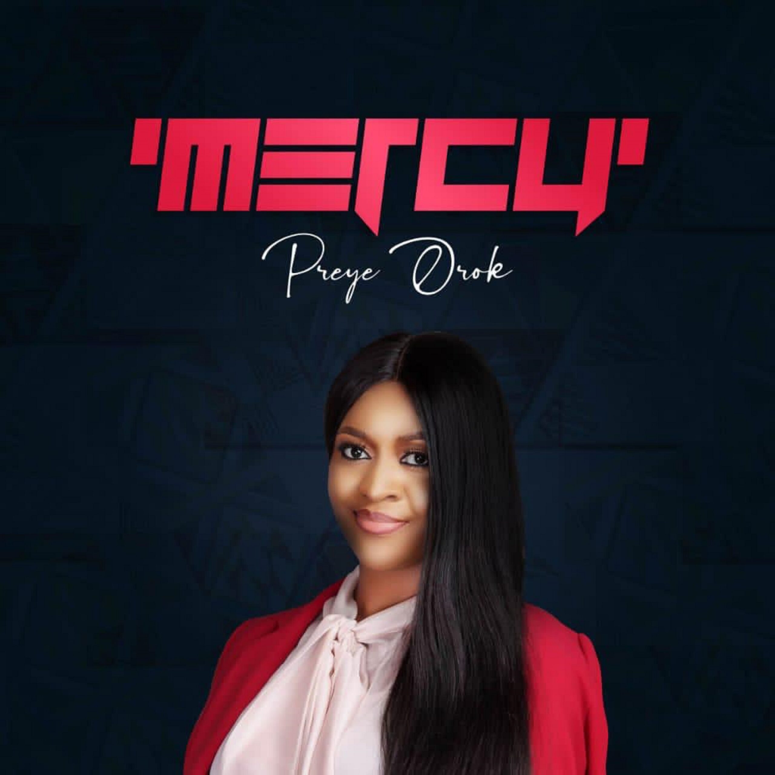 Preye Orok Debut album 'Mercy' Now Out on All digital platforms