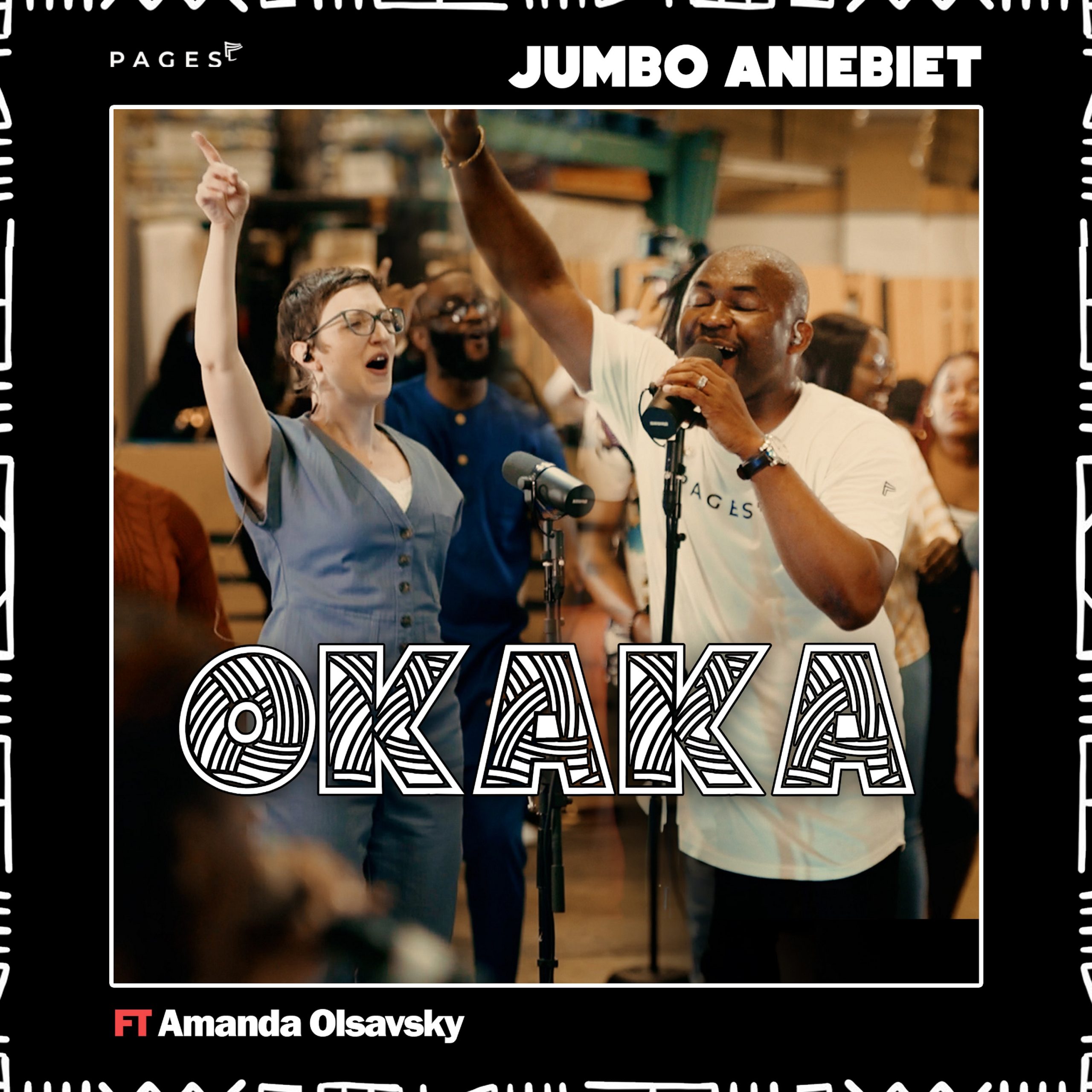 Jumbo Aniebiet Releases ‘PAGES’ New Single “OKAKA” featuring AMANDA OLSAVSKY