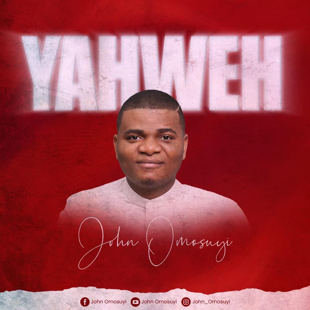 [Video] Yahweh - John Omosuyi
