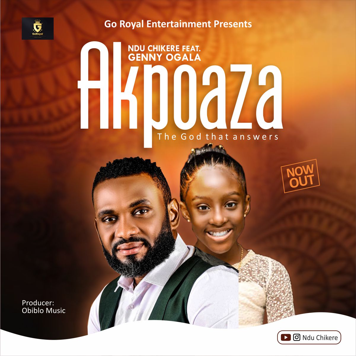 NDU CHIKERE RELEASES NEW SINGLE “AKPOAZA” (FEATURING GENNY OGALA)