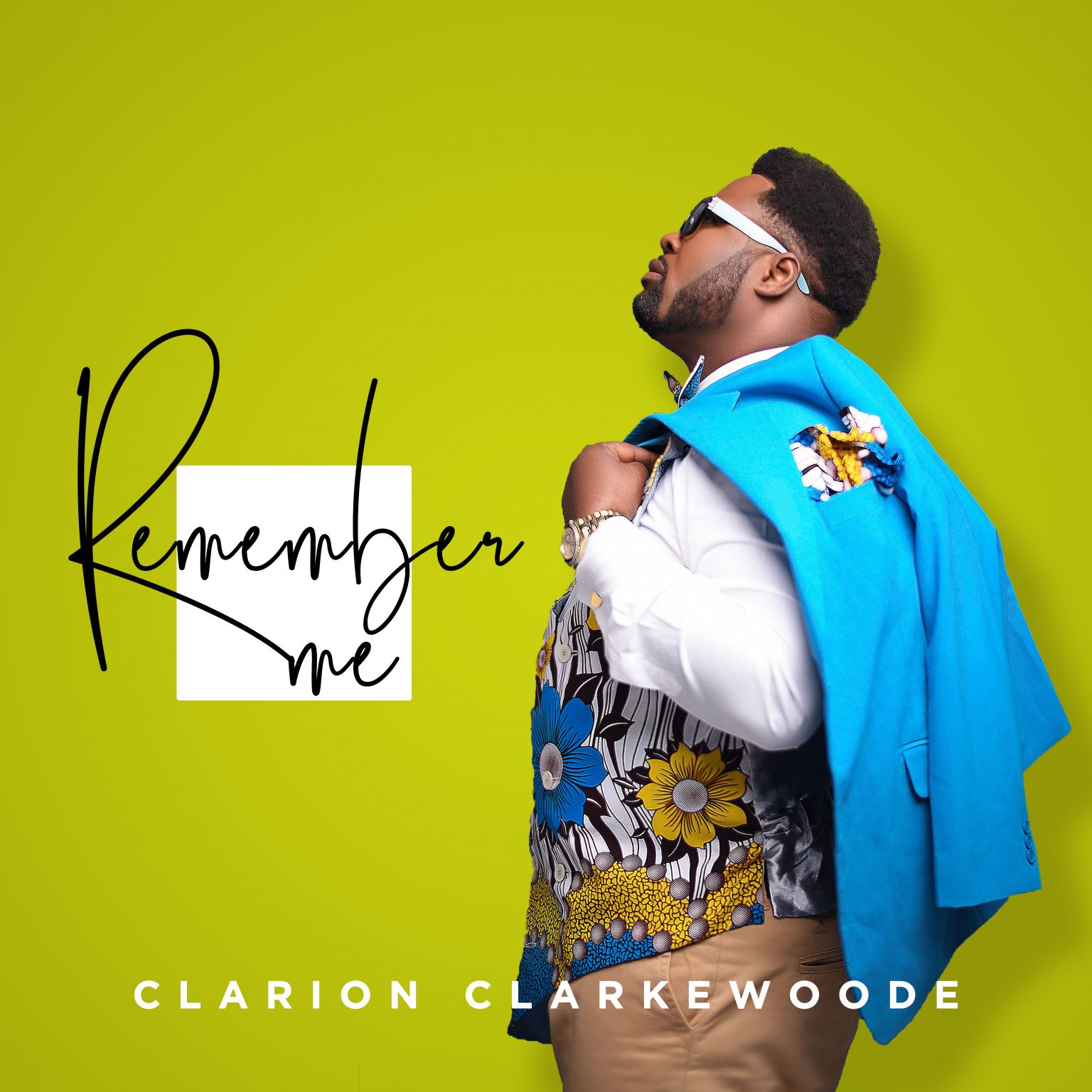 MUSIC VIDEO: REMEMBER ME BY CLARION CLARKEWOODE