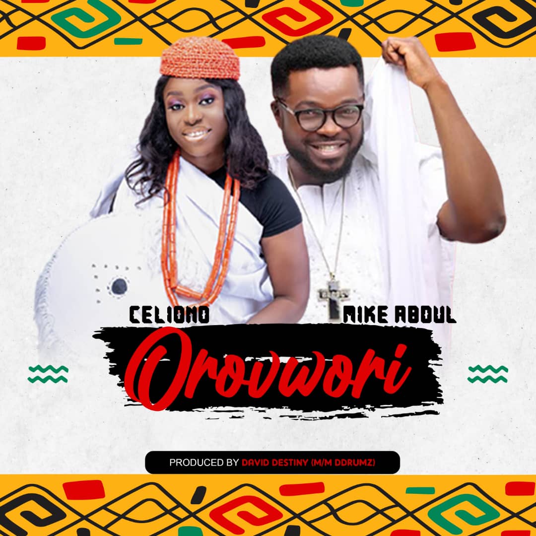 Music Video: Celiono | Orovwori | Feat. Mike Abdul