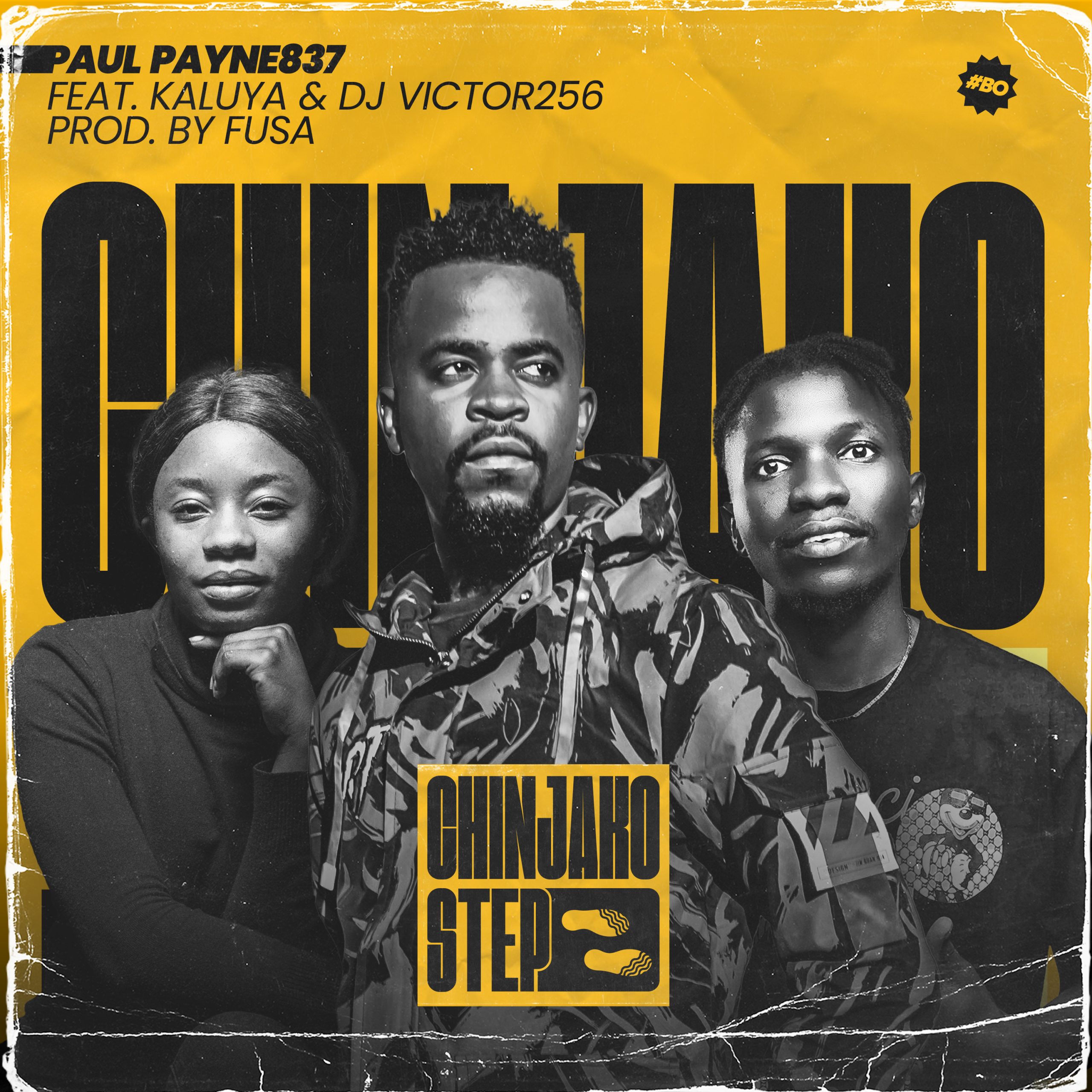 ZAMBIA: PAUL PAYNE837 - CHINJAKO STEP (FEAT. DJ VICTOR256 & KALUYA )