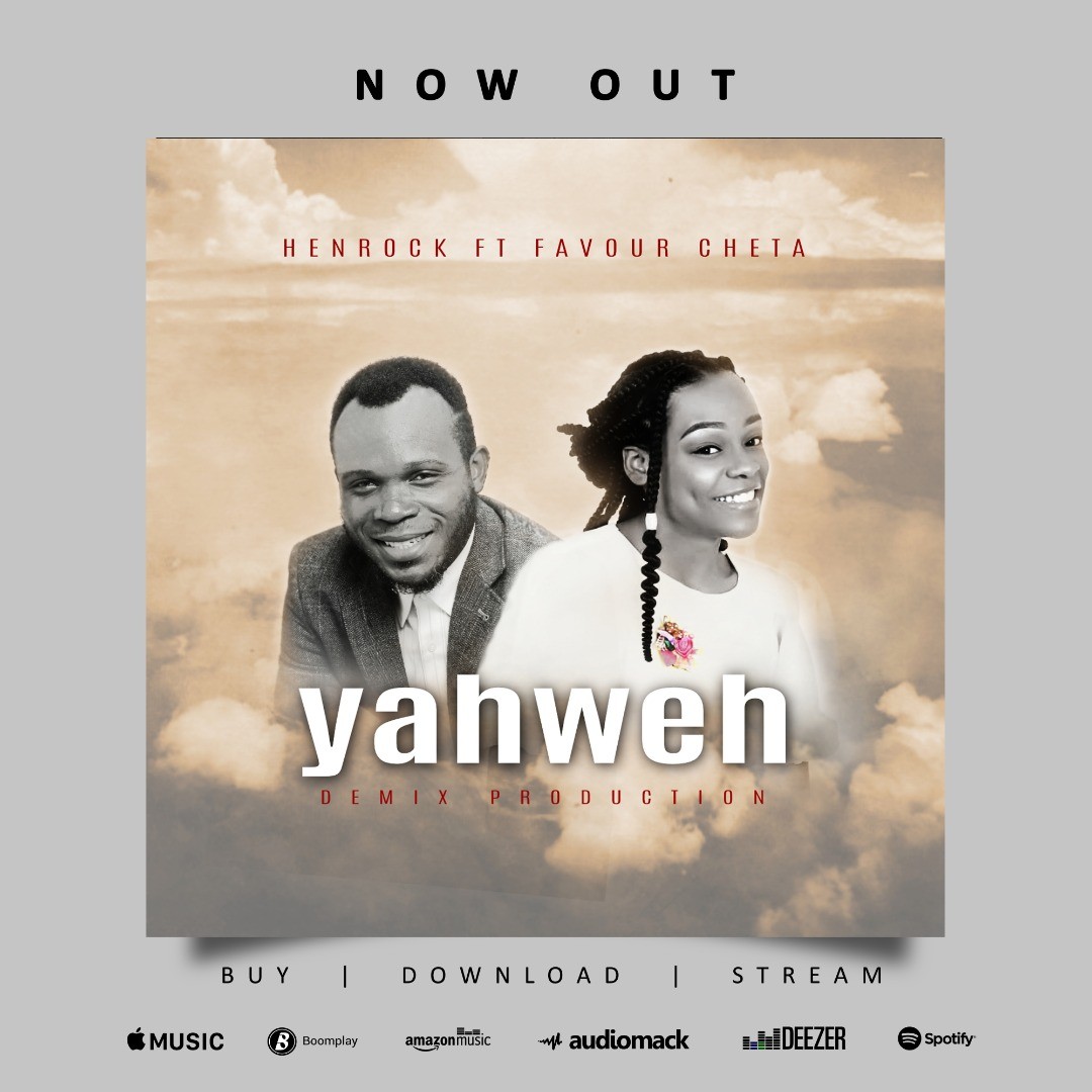 Henrock Drops New Single “Yahweh” (Feat. Favour Cheta)