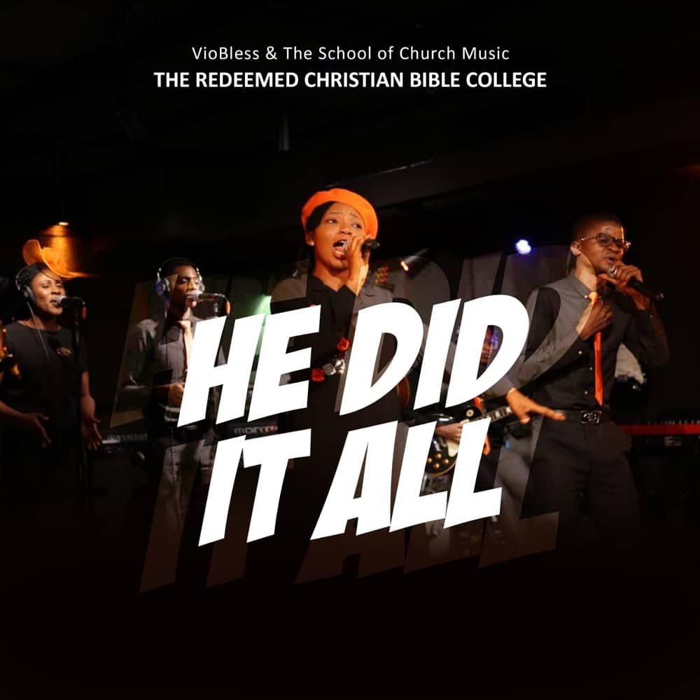 DOWNLOAD MP3: He Did It All - VioBless & The School of Church Music
