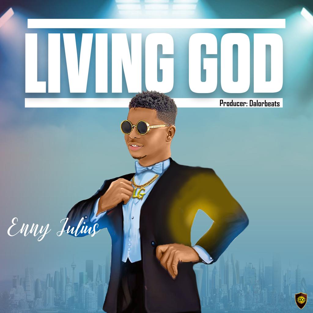 [Music + Video] Living God – Enny Julius
