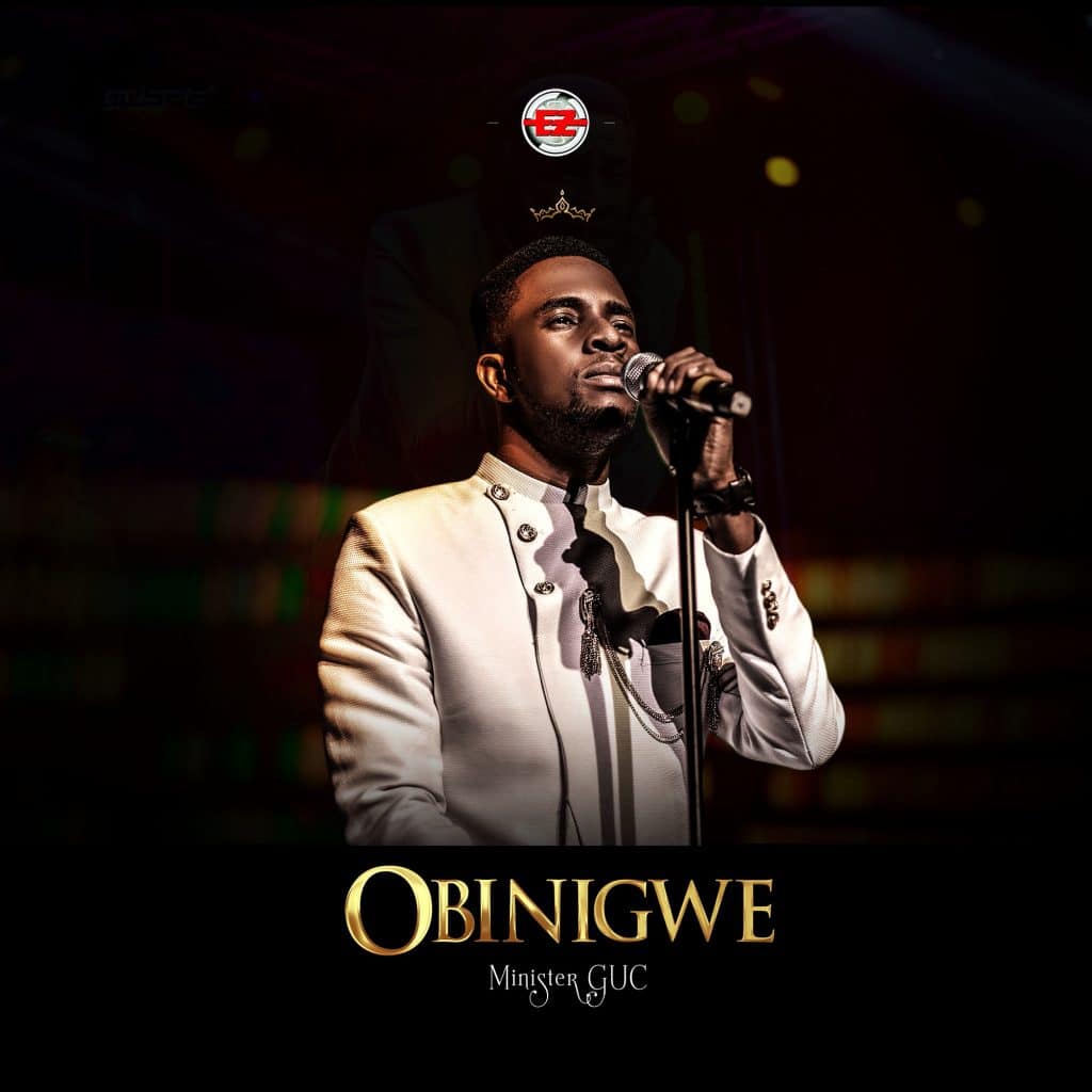 DOWNLOAD MP3: GUC - OBINIGWE | LIVE VIDEO